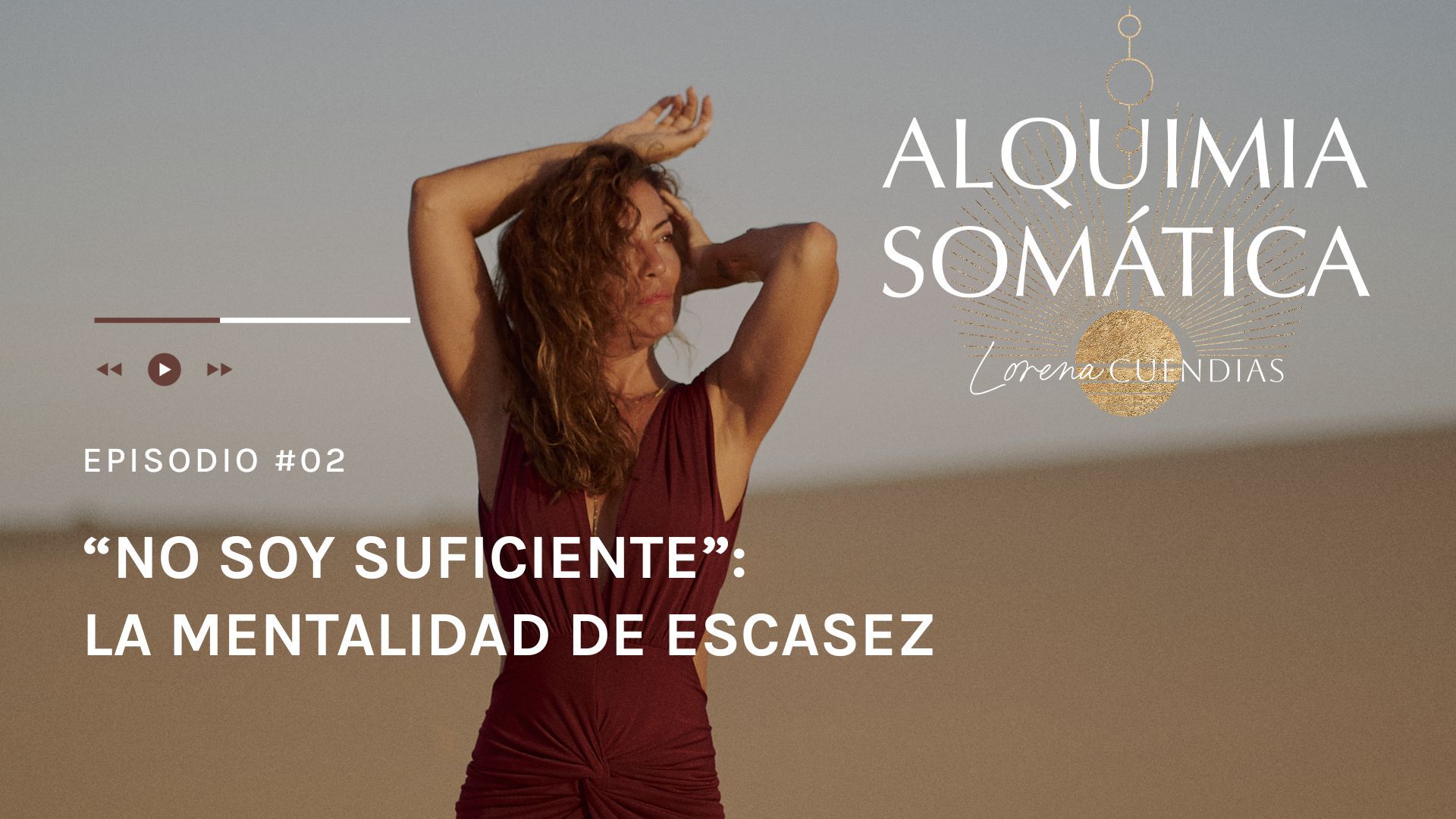 Podcast Alquimia Somática_Episodio 2
