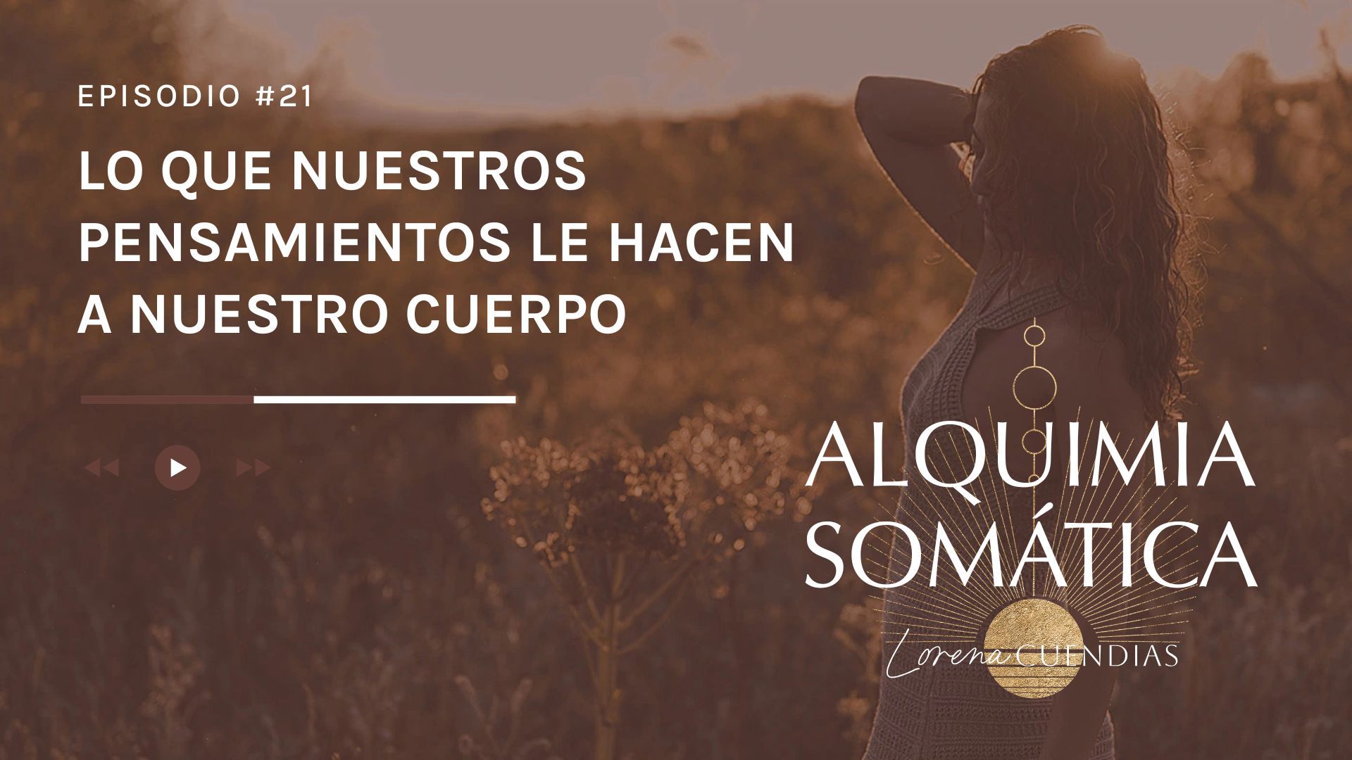 Podcast Alquimia Somática_Episodio 21