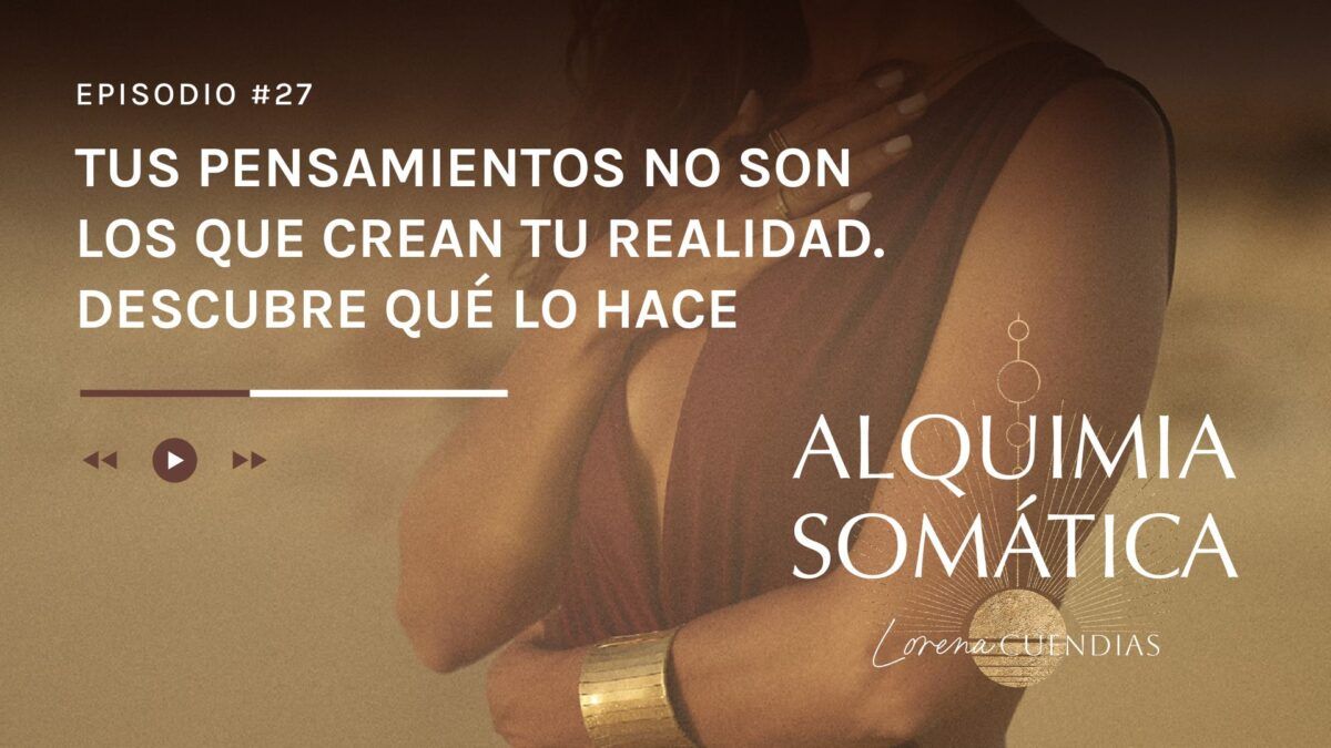 Podcast Alquimia Somática_Episodio 27