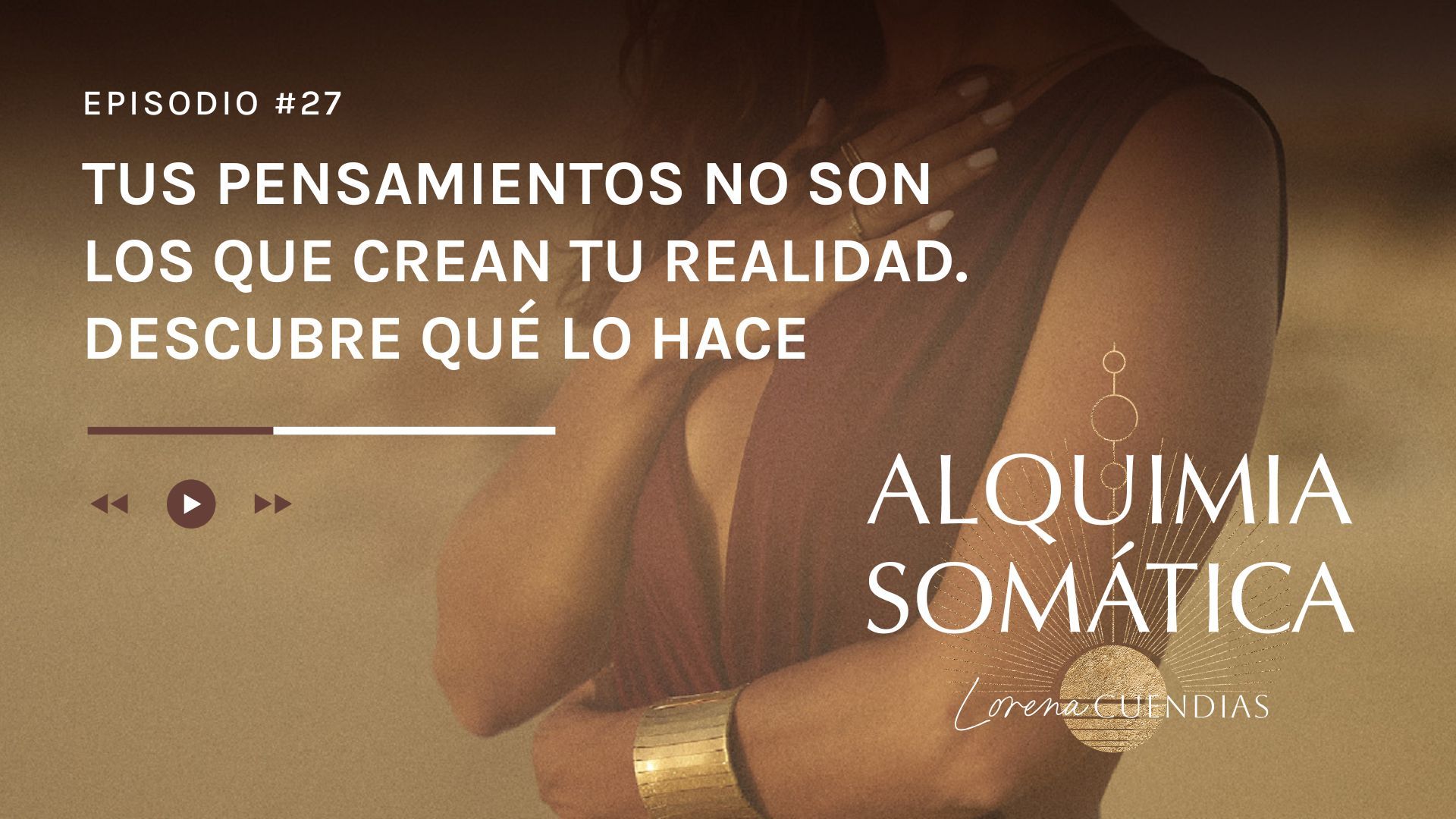 Podcast Alquimia Somática_Episodio 27