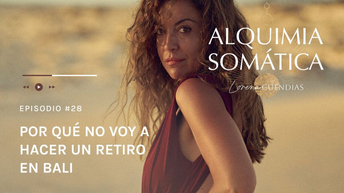 Podcast Alquimia Somática_Episodio 28