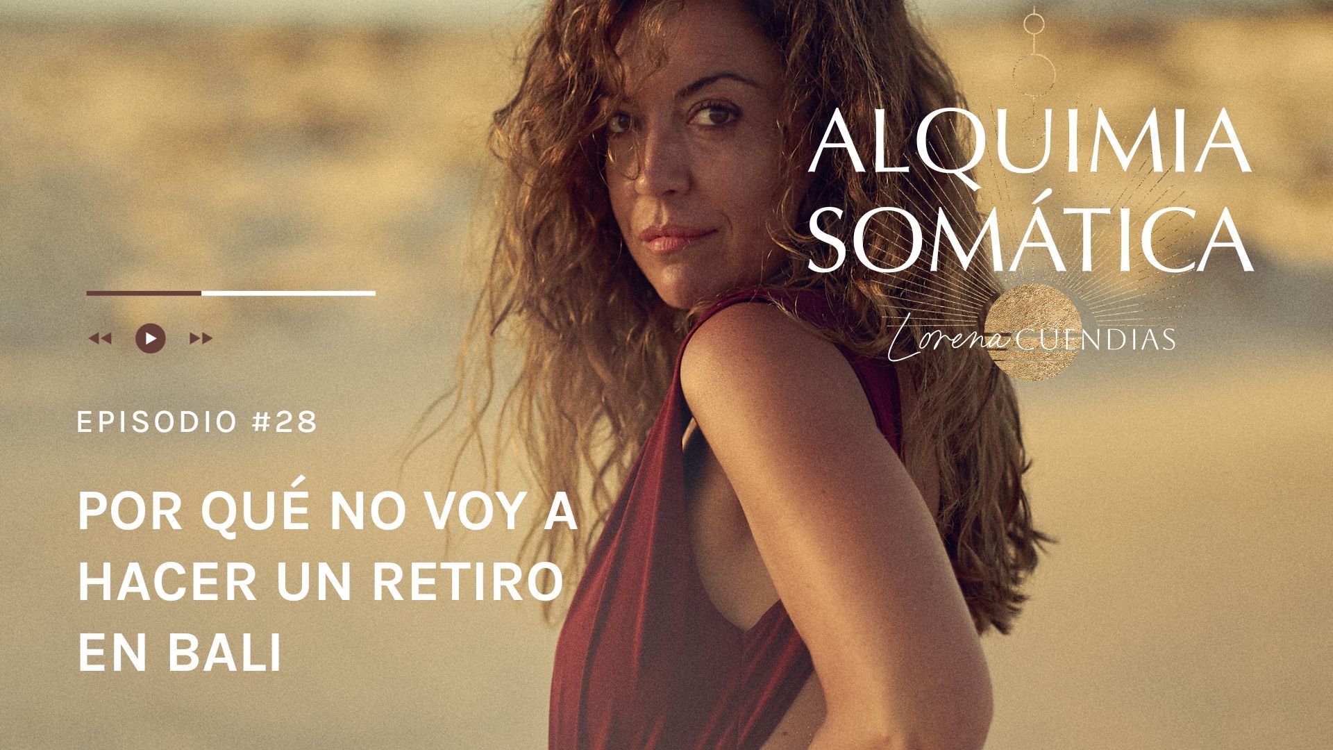 Podcast Alquimia Somática_Episodio 28