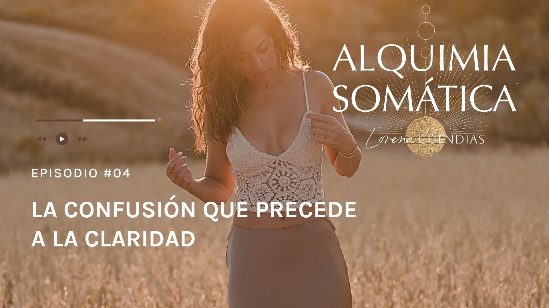 Podcast Alquimia Somática_Episodio 4