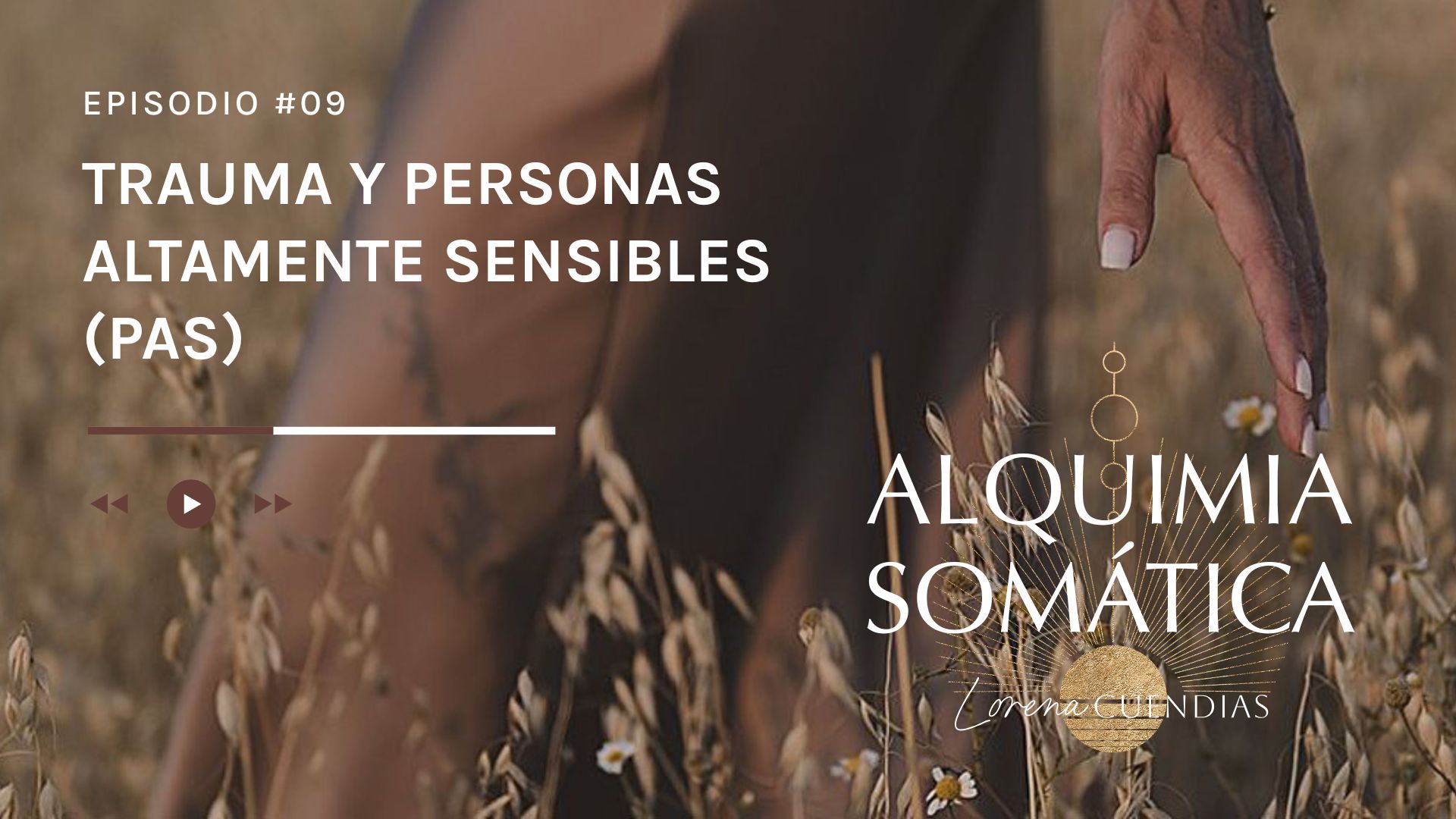 Podcast Alquimia Somática_Episodio 9